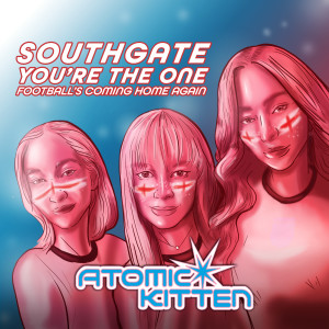 Atomic Kitten的專輯Southgate You're the One (Football's Coming Home Again)