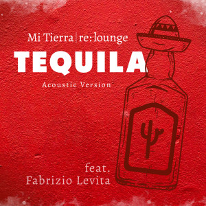 อัลบัม Tequila (Acoustic Version) ศิลปิน Fabrizio Levita