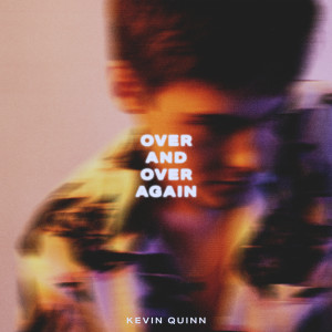 Kevin Quinn的專輯Over And Over Again