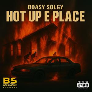 Boasy Solgy的專輯Hot up E place