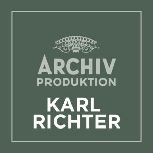 อัลบัม Archiv Produktion - Karl Richter ศิลปิน Karl Richter