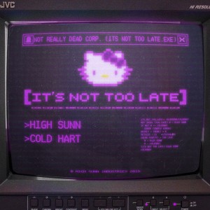 Cold Hart的專輯It's Not Too Late