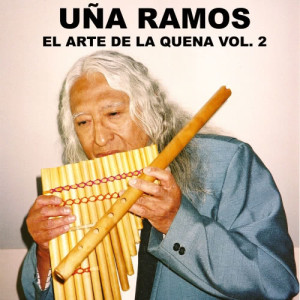Una Ramos的專輯El Arte De La Quena Vol. 2