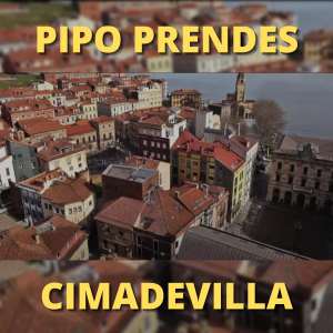 Listen to Cimadevilla song with lyrics from Pipo Prendes