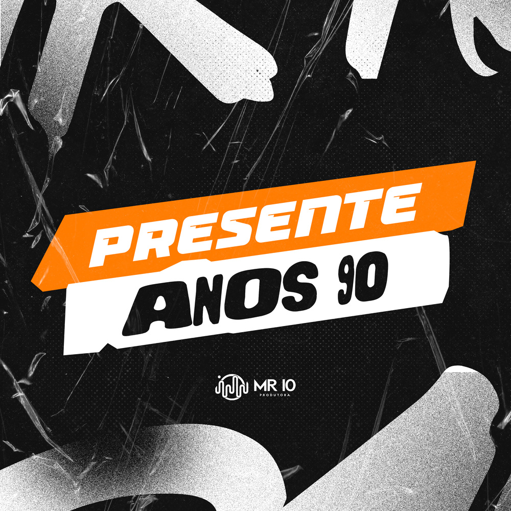 PRESENTE ANOS 90 (Explicit)
