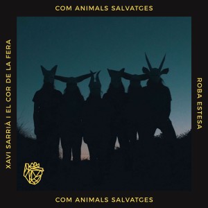 收聽Xavi Sarrià的Com animals salvatges歌詞歌曲