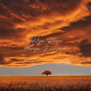 Listen to Hanya Dirimu song with lyrics from Aditya Bayu