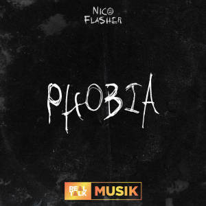 Album Phobia (Explicit) from Nico Flasher