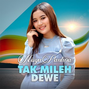 ดาวน์โหลดและฟังเพลง Tak Mileh Dewe พร้อมเนื้อเพลงจาก Nisya Pantura