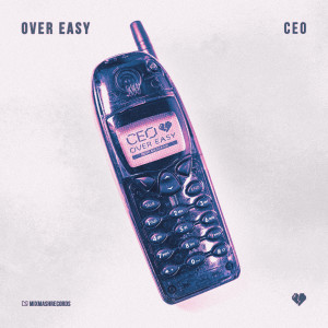 Album CEO (Explicit) from Over Easy