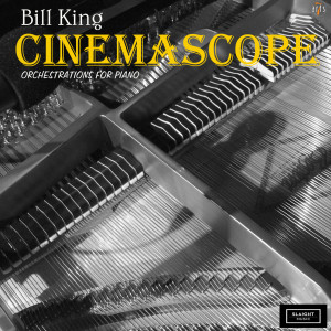 Bill King的專輯CinemaScope / Orchestration for Piano