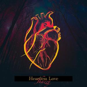 ดาวน์โหลดและฟังเพลง Heartless Love พร้อมเนื้อเพลงจาก Jhazzy Wolf