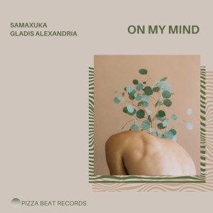 SAMAXUKA的专辑On My Mind