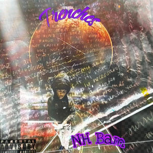 收聽NH Bam的Trenches (Explicit)歌詞歌曲