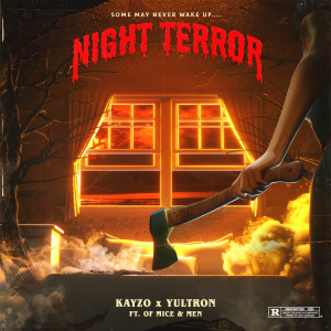 收聽Kayzo的Night Terror歌詞歌曲