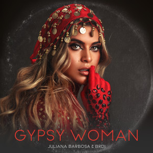 Album Gypsy Woman from Juliana Barbosa