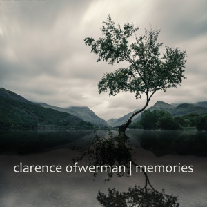Listen to Memories song with lyrics from Clarence Ofwerman