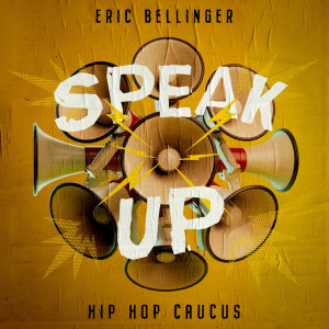 Speak Up dari Eric Bellinger