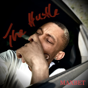 Max Bet的专辑The Hustle (Explicit)