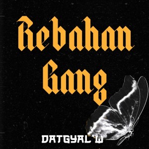 DATGYAL W的专辑Rebahan Gang