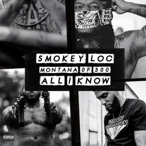 All I Know (Explicit) dari Smokey Loc