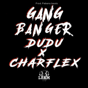 收听LFAM的Gang Banger (Explicit)歌词歌曲