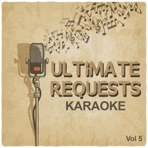 Music Factory Karaoke的專輯Ultimate Requests Karaoke, Vol. 5