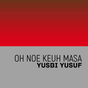 Album Oh Noe Keuh Masa from 