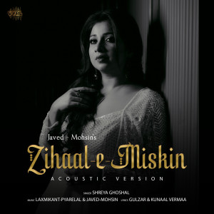 Shreya Ghoshal的專輯Zihaal e Miskin (Acoustic Version)