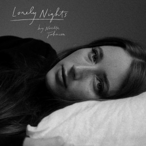 Listen to Lonely Nights song with lyrics from Noelle Johnson