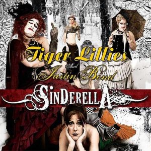 收聽The Tiger Lillies的Sinderella (Explicit)歌詞歌曲