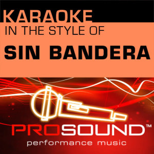 ดาวน์โหลดและฟังเพลง Entra En Mi Vida (Karaoke Instrumental Track)[In the style of Sin Bandera] พร้อมเนื้อเพลงจาก ProSound Karaoke Band