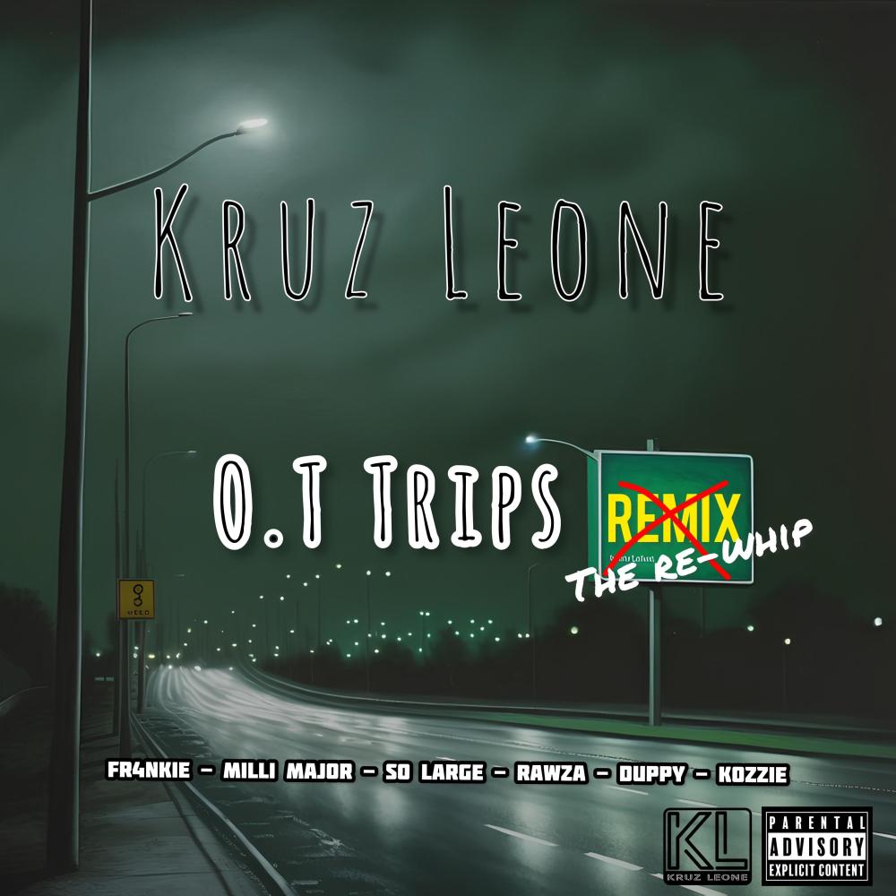 O.T Trips (feat. FR4NKIE, Milli Major, So Large, Rawza, Duppy & Kozzie) (The Re-Whip) (Explicit)