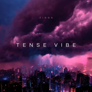 Album Tense Vibe from Zigga