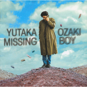 Yutaka Ozaki的專輯Missing Boy
