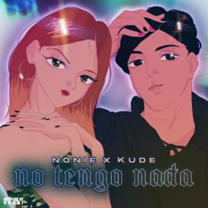 收聽NONIE的No Tengo Nada歌詞歌曲