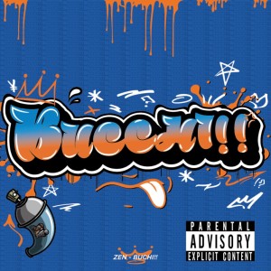 Dengarkan BUCCHI!! (Explicit) lagu dari Zen dengan lirik