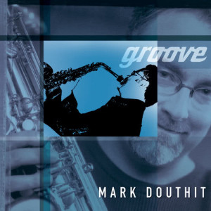 ดาวน์โหลดและฟังเพลง Voice Of The Heart (Groove Album Version) พร้อมเนื้อเพลงจาก Mark Douthit
