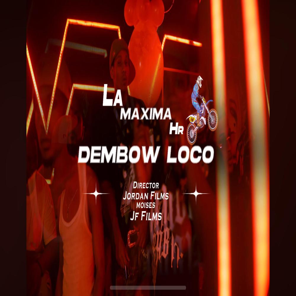 Dembow Loco (feat. La Maxima 08)