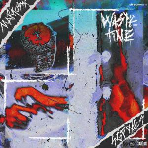 收听sgpwes的Waste Time (Explicit)歌词歌曲