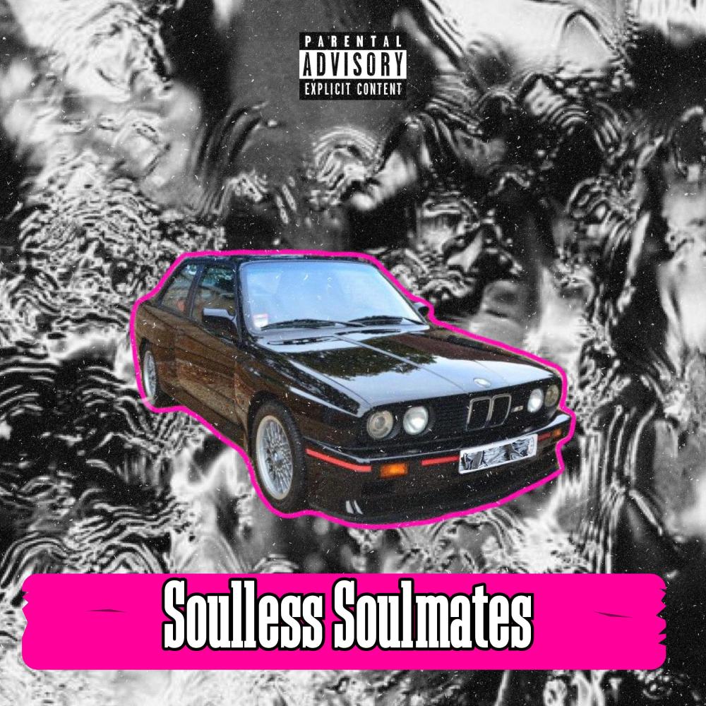 Soulless Soulmates (Explicit)