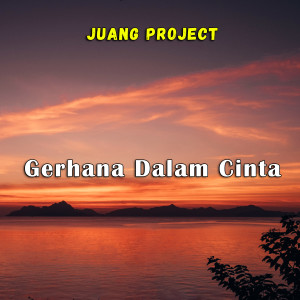 Album Gerhana Dalam Cinta from Juang Project
