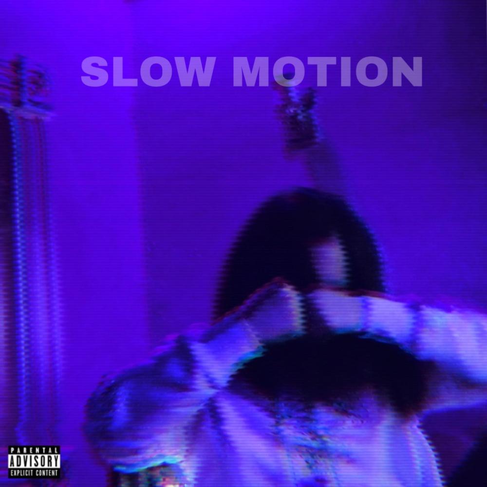 Slow Motion (Explicit)