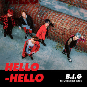 收聽B.I.G的HELLO HELLO歌詞歌曲