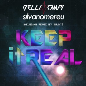 收聽Bellincampi的Keep It Real (Travi$ Remix)歌詞歌曲