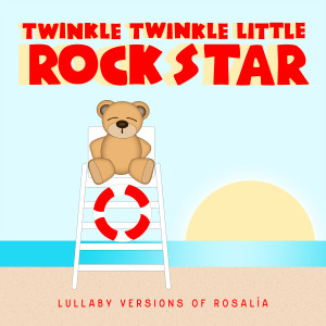Album Lullaby Versions of ROSALÍA from Twinkle Twinkle Little Rock Star
