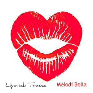 ดาวน์โหลดและฟังเพลง Lipstick Traces พร้อมเนื้อเพลงจาก Melodi Bella