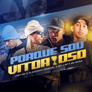 收聽MC Muka的Porque Sou Vitorioso歌詞歌曲