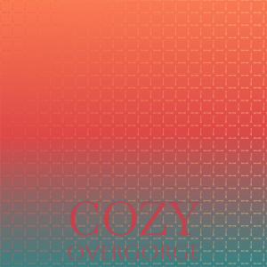 Listen to Cozy Overgorge song with lyrics from Mili Gson