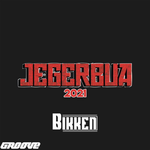 Jegerbua 2021 (Bikken Remix|Explicit)